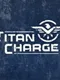 Titan Charge