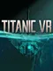 Titanic VR