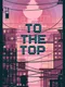 To the Top