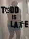 Todd is Late