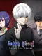 Tokyo Ghoul: Break the Chains