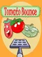 Tomato Bounce
