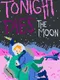 Tonight Dies the Moon