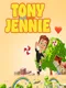 Tony and Jennie