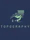 Topography