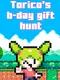 Torico's B-day Gift Hunt