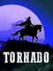 Tornado: Caballo Del Zorro