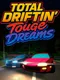 Total Driftin': Touge Dreams