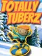 Totally Tuberz