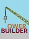 Tower Builder