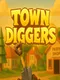 Town Diggers