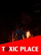 Toxic Place
