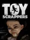Toy Scrappers