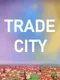Trade City