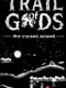 Trail of Gods: The Cursed Island