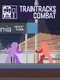 Traintracks Combat