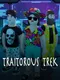 Traitorous Trek