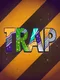 Trap