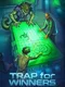 Trap for Winners