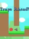 Traps Ahead!
