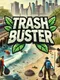 Trash Buster Simulator