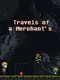 Travels of a Merchant's