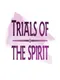 Trials of the Spirit
