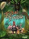 Tribal Trouble