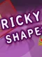 Tricky Shapes