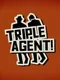 Triple Agent!