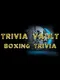 Trivia Vault: Boxing Trivia