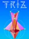 Triz | Triangular Dreaming