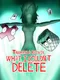 Trushybin & Removin: What I Couldn’t Delete