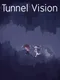 Tunnel Vision