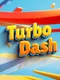 Turbo Dash