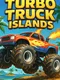 Turbo Truck Islands