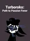 Turboroko: Path to Passion Fever