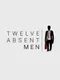 Twelve Absent Men