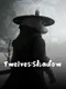 Twelves: Shadow