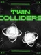 Twin Colliders