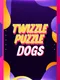 Twizzle Puzzle: Dogs