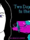 Two Days to the Race