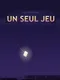 Un seul jeu
