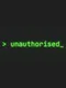 Unauthorised