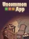 Uncommon App