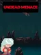 Undead Menace