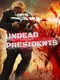 Undead Presidents
