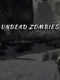 Undead zombies