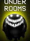 Under Rooms