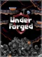UnderForged